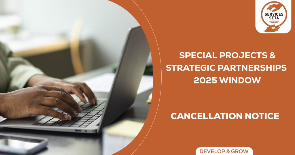 Cancellation of the 2025 Special Projects & Strategic Partnerships Window